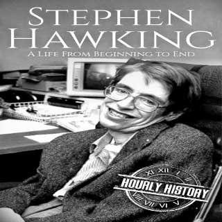 Stephen Hawking: A Life from Beginning to End