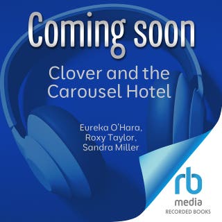 Clover and the Carousel Hotel: A Novel