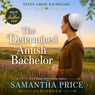 The Determined Amish Bachelor: Inspirational Amish Romance