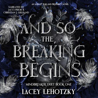And So The Breaking Begins: Mindbreaker Duet, book 1