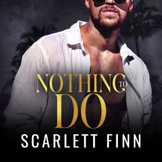 Nothing to Do: Hidden Identity Billionaire Beach Romance