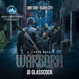 Warborn, Part One: Blood City: A LitRPG Post Apocalyptic Fantasy Novella