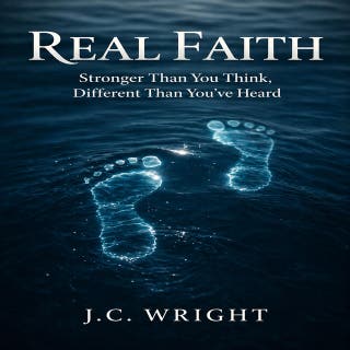 Real Faith: Stronger Than You Think, Different Than You've Heard