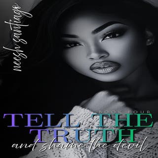 Tell The Truth And Shame The Devil 4