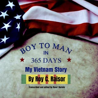 Boy to Man in 365 Days: My Vietnam Story