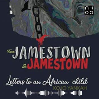 From Jamestown to Jamestown: Letters to an African Child