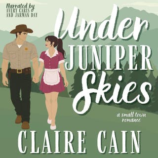 Under Juniper Skies: A Small Town Romance