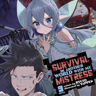 Survival in Another World with My Mistress! (Light Novel) Vol. 9