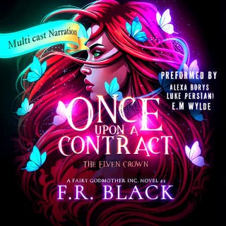 Once Upon a Contract: Elven Crown: A spicy fairytale series