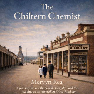 The Chiltern Chemist: A journey across the world, tragedy, and the making of an Australian Prime Minister