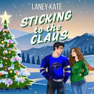 Sticking to the Claus: A Sweet Holiday Hockey RomCom