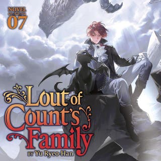 Lout of Count's Family (Novel) Vol. 7