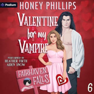 Valentine for My Vampire: Fairhaven Falls, Book 6
