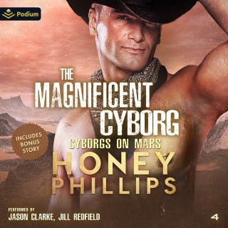 The Magnificent Cyborg: Cyborgs on Mars, Book 5