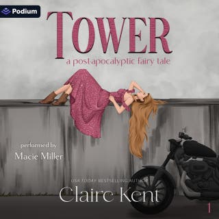 Tower: Post-Apocalyptic Fairy Tales, Book 1
