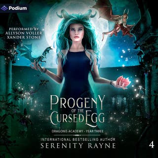 Progeny of the Cursed Egg: Dragonis Academy, Book 4