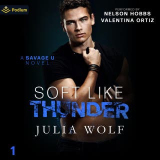 Soft Like Thunder: Savage U, Book standalone