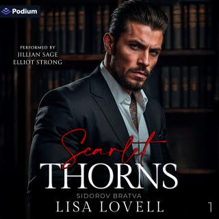 Scarlet Thorns: Sidorov Bratva, Book 1