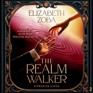 The Realmwalker: Unwoven Fates, Book 2