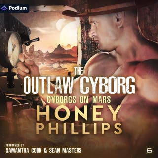 The Outlaw Cyborg: Cyborgs on Mars, Book 6