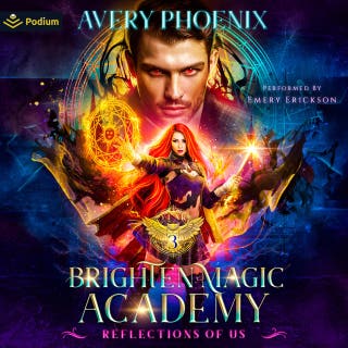 Reflections of Us: Brighten Magic Academy, Book 3