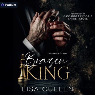 Brazen King: A Dangerous Gambit Standalone