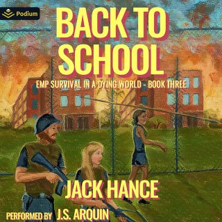Back to School: EMP Survival in a Dying World, Book 3