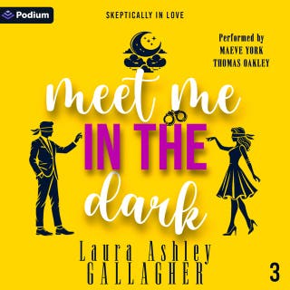 Meet Me in the Dark: Skeptically in Love, Book 3