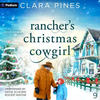 Rancher's Christmas Cowgirl: Trinity Falls Sweet Romance, Book 9