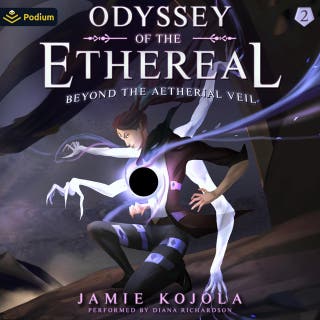 Beyond the Aetherial Veil: A Progression Fantasy: Odyssey of the Ethereal, Book 2
