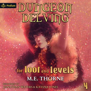 Dungeon Delving for Loot and Levels Vol. 4: Dungeon Delving for Loot and Levels, Book 4