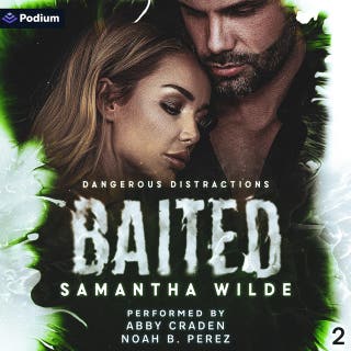 Baited: Dangerous Distractions, Book 2