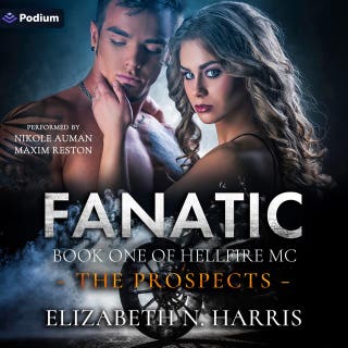 Fanatic: Hellfire MC: The Prospects, Book 1