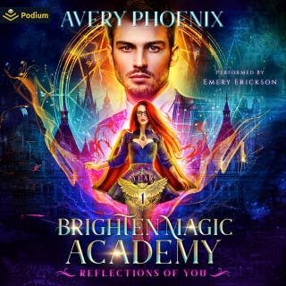 Reflections of You: Brighten Magic Academy, Book 1
