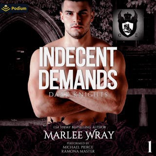 Indecent Demands: Dark Knights, Book 1