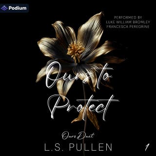 Ours to Protect: Ours Duet, Book 1