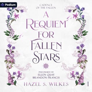A Requiem for Fallen Stars: Cadence of the Fallen, Book 1