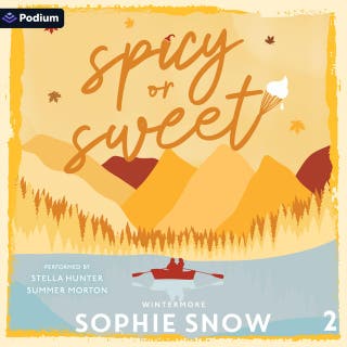 Spicy or Sweet: Wintermore, Book 2