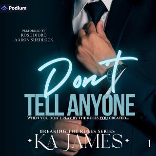 Don't Tell Anyone: Breaking the Rules, Book 1