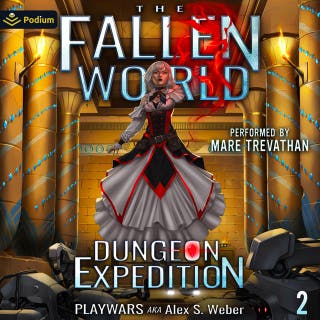 Dungeon Expedition: The Fallen World, Book 2