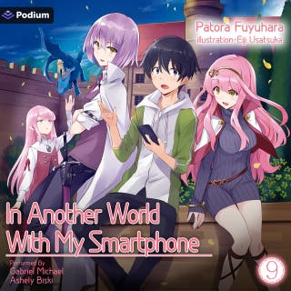 In Another World With My Smartphone: Volume 9: In Another World with My Smartphone, Book 9