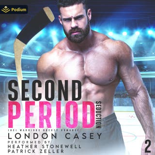 Second Period Seduction: Inci Warriors Hockey Romance, Book 2