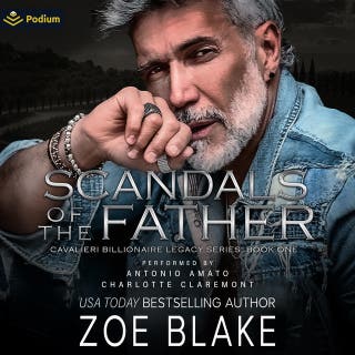Scandals of the Father: Cavalieri Billionaire Legacy Series, Book 1