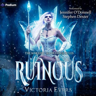 Ruinous: The Marked Mage Chronicles, Book 4
