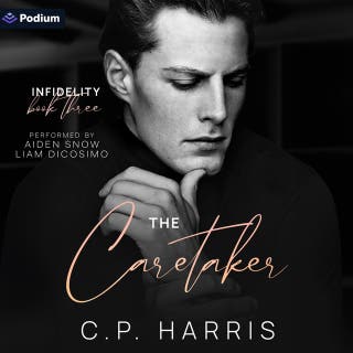 The Caretaker: Infidelity, Book 3