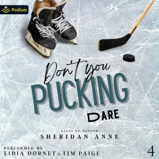 Don't You Pucking Dare: Kings of Denver, Book 4