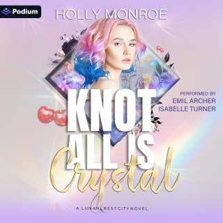 Knot All Is Crystal: A Lunarcrest City Omegaverse Standalone