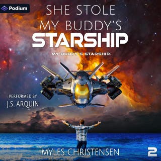 She Stole My Buddy's Starship: My Buddy's Starship, Book 2