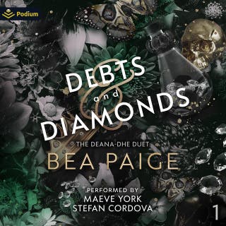 Debts and Diamonds: The Deana-dhe Duet, Book 1