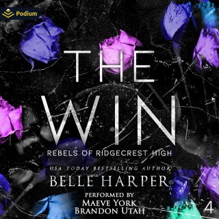 The Win: Rebels of Ridgecrest High, Book 4